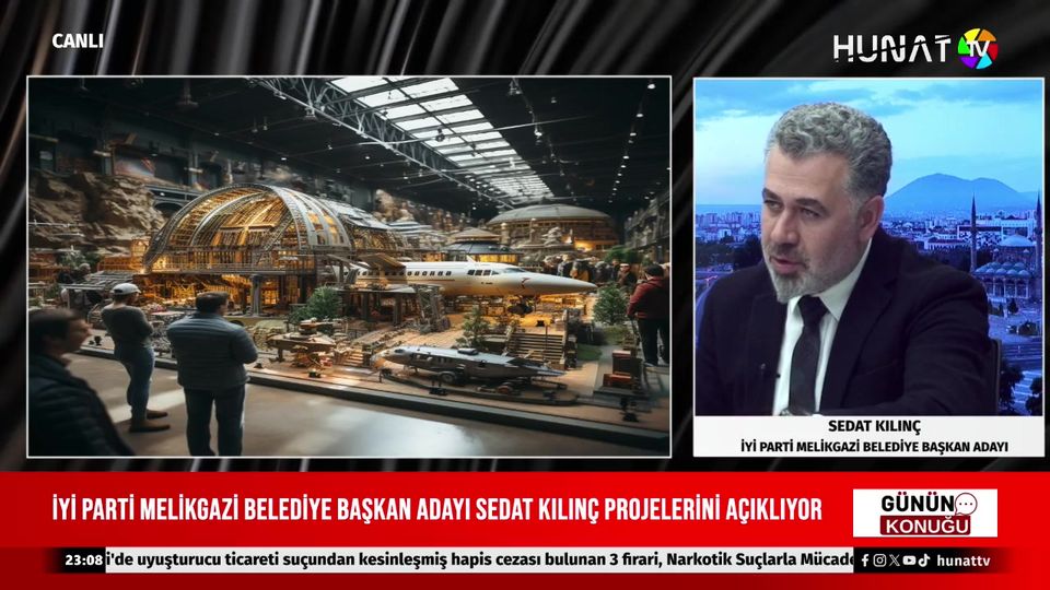 İYİ Parti Melikgazi Belediye Başkan Adayı Sedat Kılınç, Hunat TV'de Günün Konuğu oldu