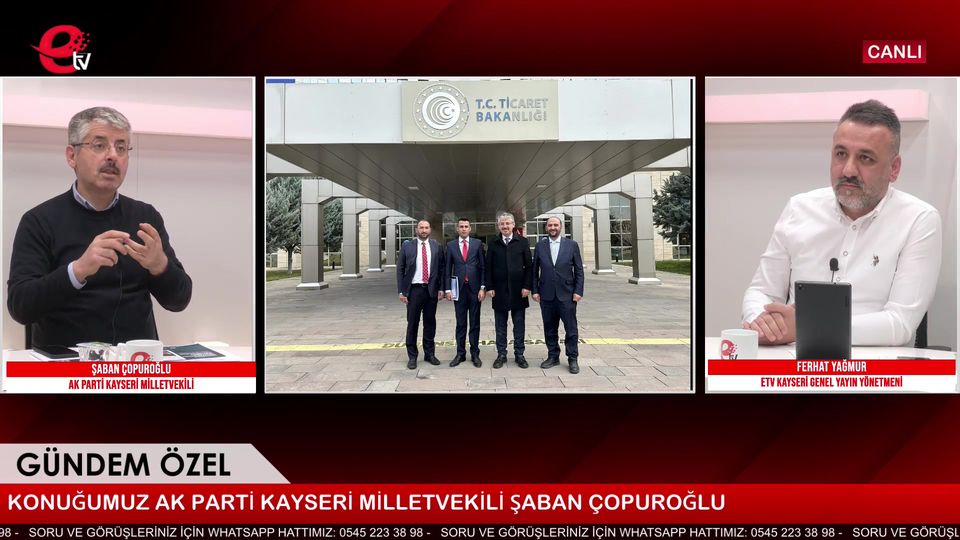 AK Parti Kayseri Milletvekili Şaban Çopuroğlu, Programda Siyasi Gelişmeleri Değerlendirdi.