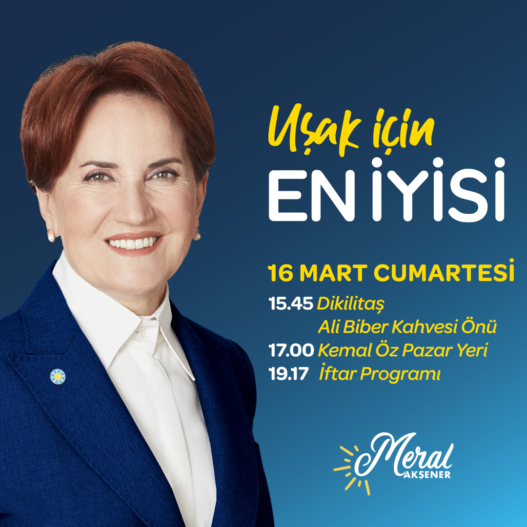 İYİ Parti Genel Başkanı Uşak'ta halkla buluşuyor