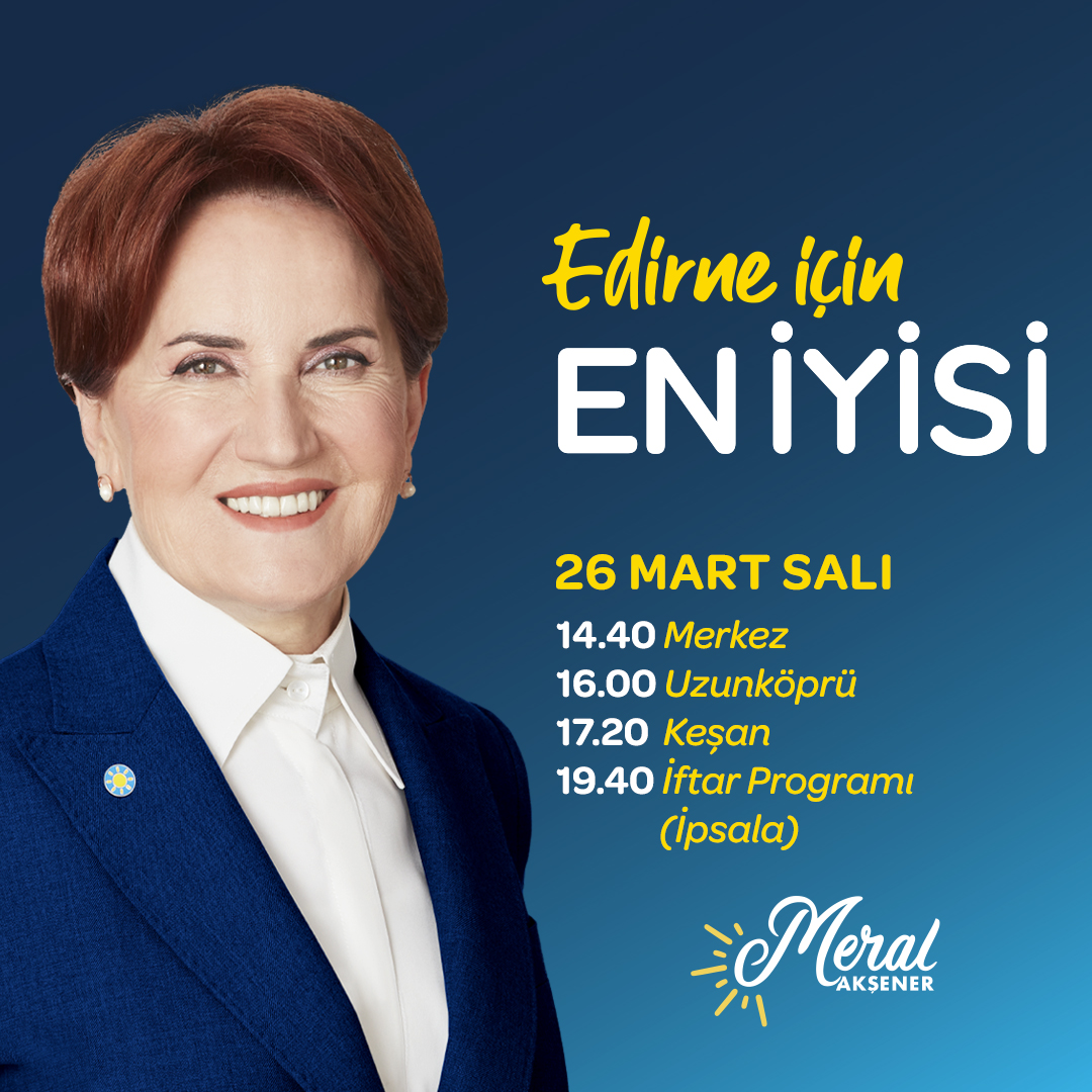 İYİ Parti Genel Başkanı Edirne'de esnaf ziyaretleri yaptı ve halkla buluştu