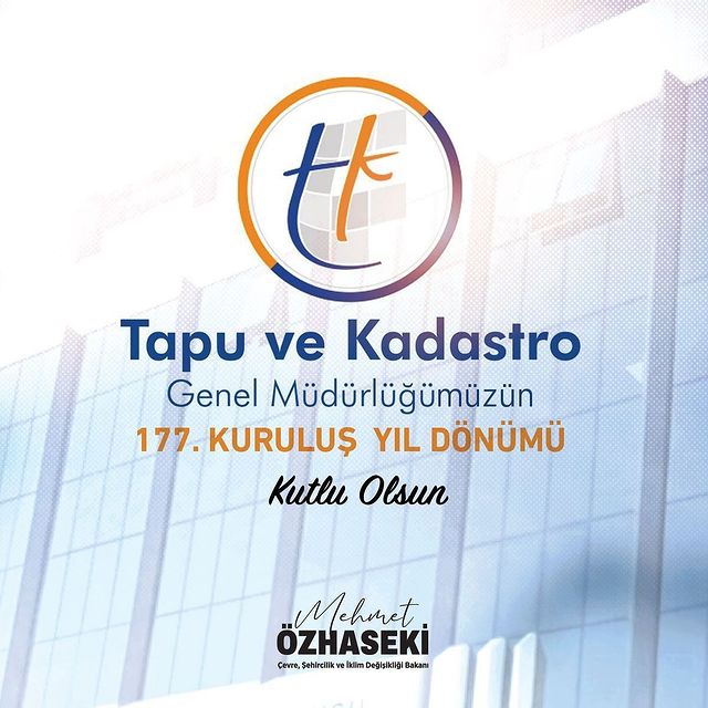 Tapu ve Kadastro Genel Müdürlüğü'nün 177. Kuruluş Yıl Dönümü Kutlandı