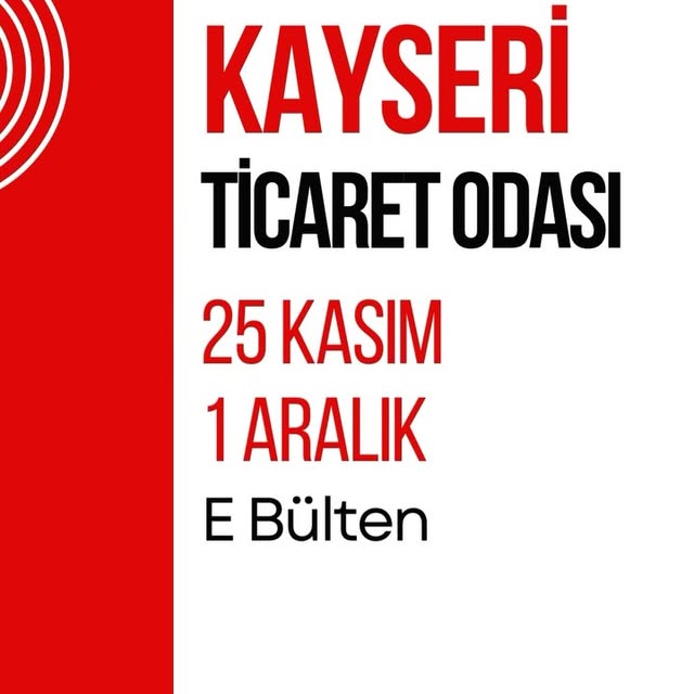 Kayseri Ticaret Odası'nın Önemli Faaliyetleri