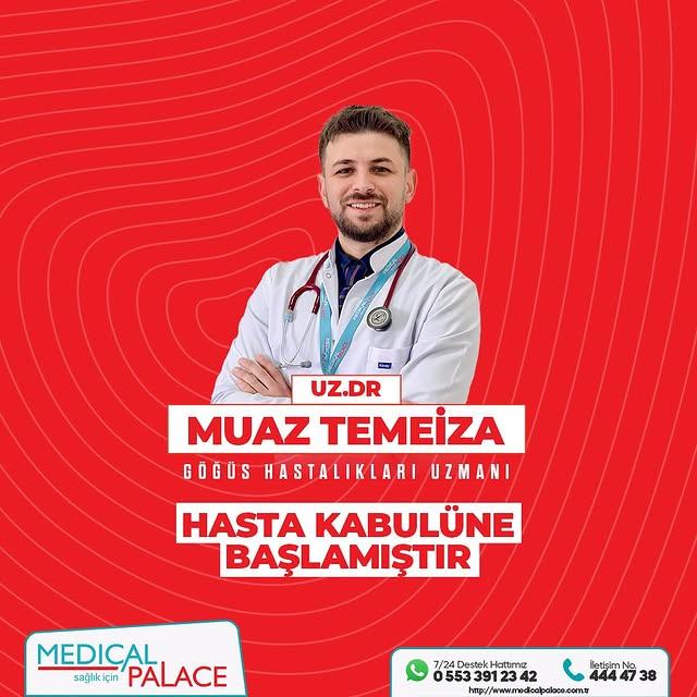 Özel Medical Palace Hastanesi’nde Göğüs Hastalıkları Uzmanı Muaz Temeiza Göreve Başladı