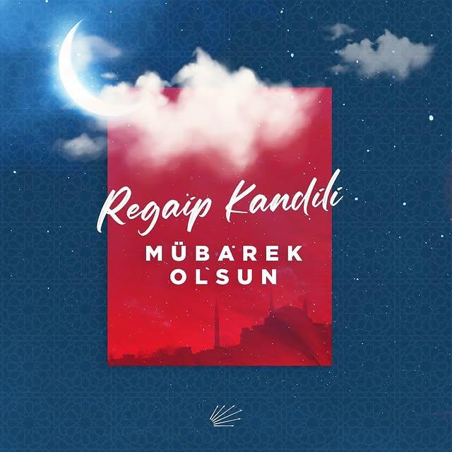 Regaip Kandili: İslam İnancında Önemli Bir Gece