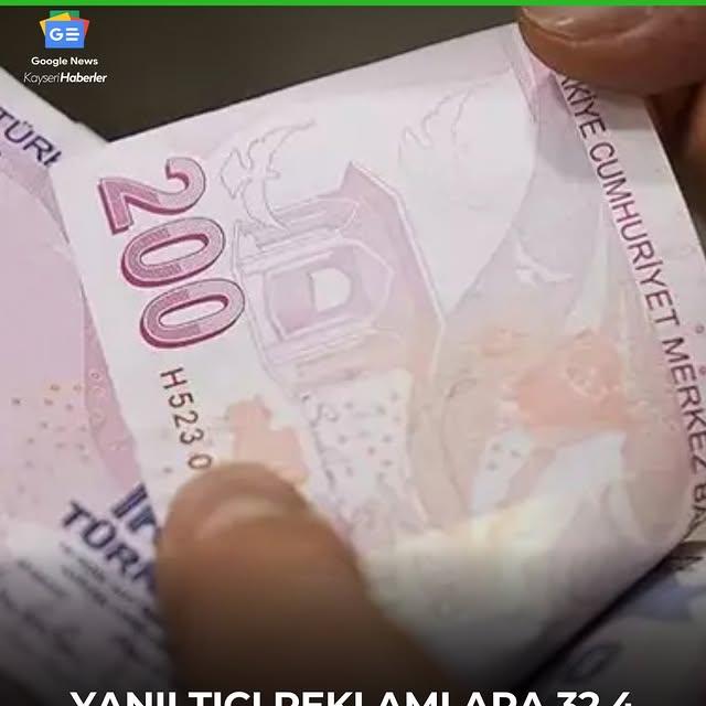Reklam Kurulundan Yanıltıcı Reklamlara 32.5 Milyon TL Ceza