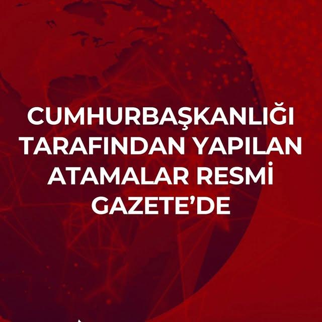 Cumhurbaşkanlığı'nda ve Bakanlıklarda Görev Değişiklikleri